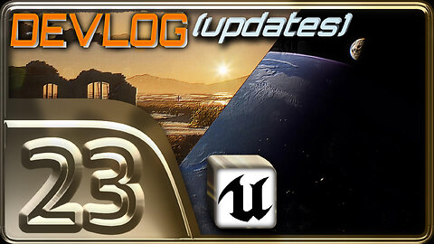 E23 - Progress and Updates Devlog - Unreal Engine Project 1