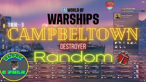 Premium British DD *Tier-3 CAMPBELTOWN* / Random mode | World of Warships