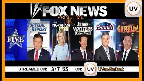 FOX News Primetime 3/7/25 | The Five, Bret Baier, Ingraham, Watters, Sean Hannity & Greg Gutfeld