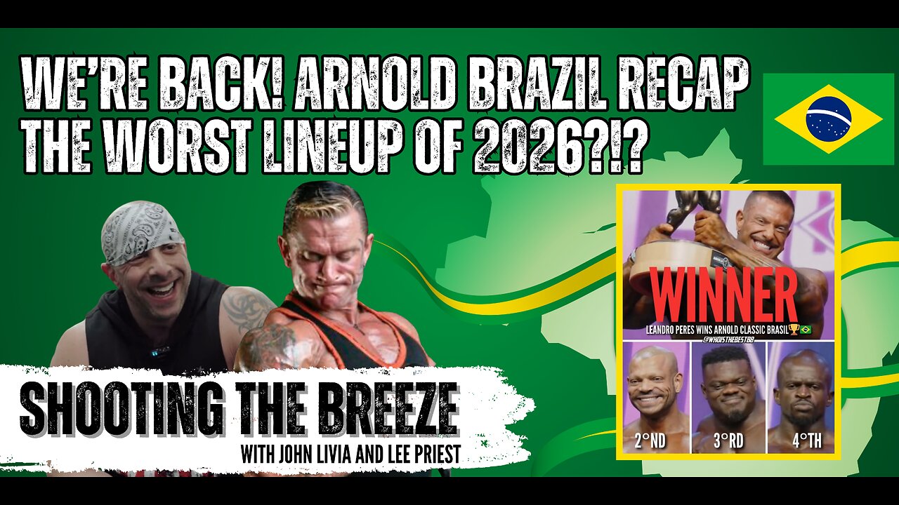 Arnold Brazil Recap: Shooting the Breeze with John Livia and Lee Priest