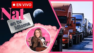 México Paralizado: Bloqueo De Transportistas, Agricultores, Y Campesinos | Nat En Tu Idioma EN VIVO