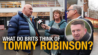 What do ordinary British people think of Tommy Robinson?