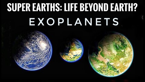 Exoplanets and Super Earths: A Journey Beyond Our Solar System