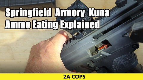 Springfield Kuna - Ammo Eating Explained