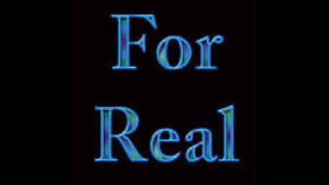 For Real