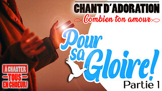CHANT CHRÉTIEN | qui nous rappelle l'amour de Dieu | 🙏❤️🙏- COMBIEN TON AMOUR -🙏❤️🙏#chansonchrétienne