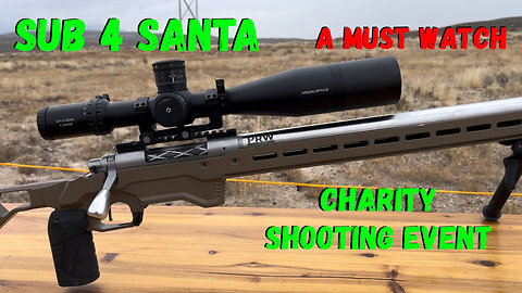 Sub 4 Santa Long Range Shooting Event