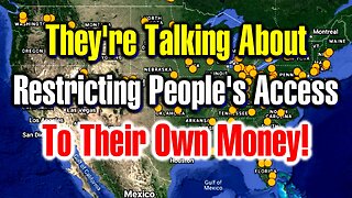 Law to Restrict Access to Your Money?!