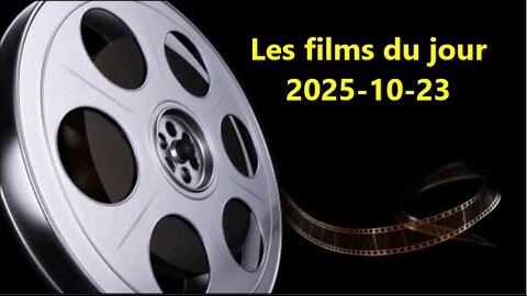 Les films du jour = 2025-10-23