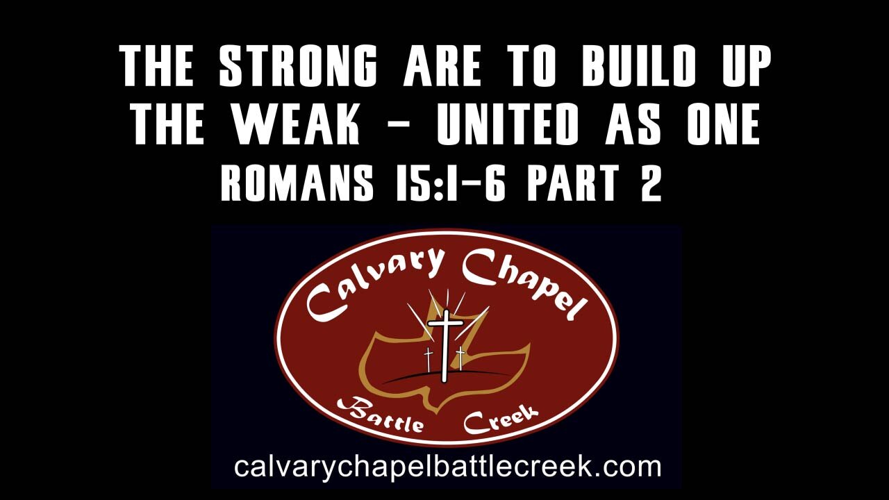 September 28, 2025 - The Strong Are To Build Up The Weak - United As One - Part 2