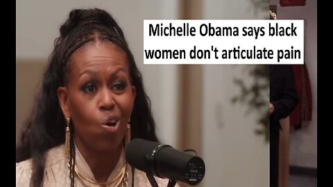 Michelle Obama says black women don’t articulate pain