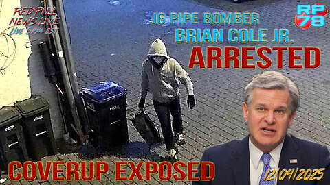 Anarchist J6 Pipe Bomber Evidence Ignored 4 Years on Red Pill News Live