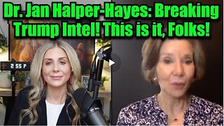 Dr. Jan Halper-Hayes: Breaking Trump Intel! This is it, Folks!