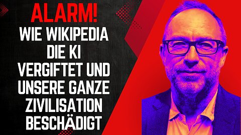 Wie Wikipedia die künstliche Intelligenz und unsere ganze Zivilisation vergiftet