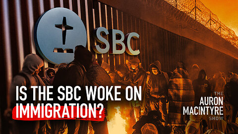 Is the Southern Baptist Convention Woke on Immigration? | Guest: Jon Harris | 2/24/25