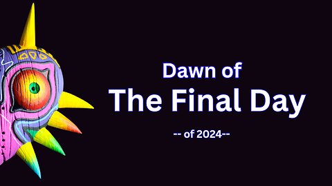 Dawn of the Final Day