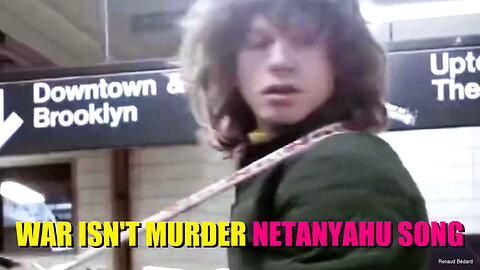 WAR ISN'T MURDER NETANYAHU SONG