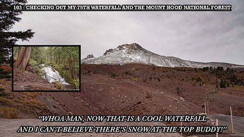 CHECKING OUT MY 75TH WATERFALL AND THE MOUNT HOOD NATIONAL FOREST