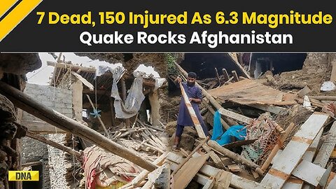 At Least Seven Killed Magnitude-6.3 Quake Strikes Afghanistan - Giant Hail Causes Injuries Australia