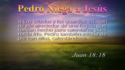 "Pedro Niega a Jesús" _Juan 18:15-18_ Devocional .