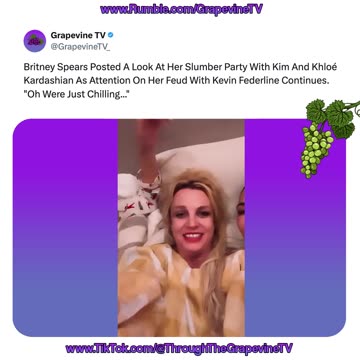 Britney Shares Sleepover With Kim And Khloé As Attention On Her Kevin Federline Feud Continues.