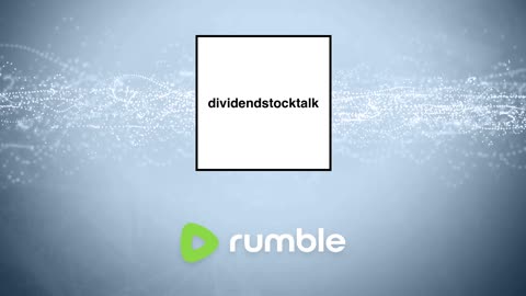 Dividend Stock Talk