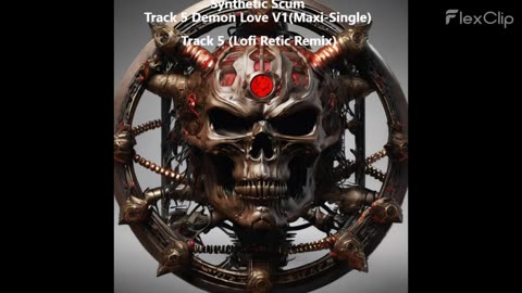 Synthetic Scum-Track 5 Demon Love V1 (Maxi​-​Single)- 4 Track 5 (Lofi Retic Remix)