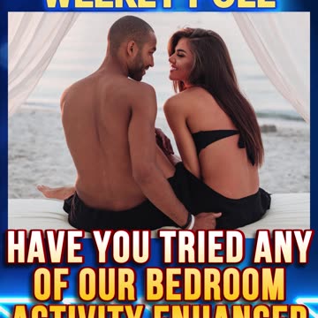 #TitanMedical #Poll: “Have you tried any of our bedroom activity enhancer therapies?”