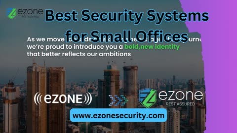 Best Security Systems for Small Offices | EZONE Security