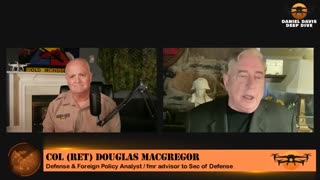 U.S. Prepares for War - Col Doug Macgregor & Daniel Davis