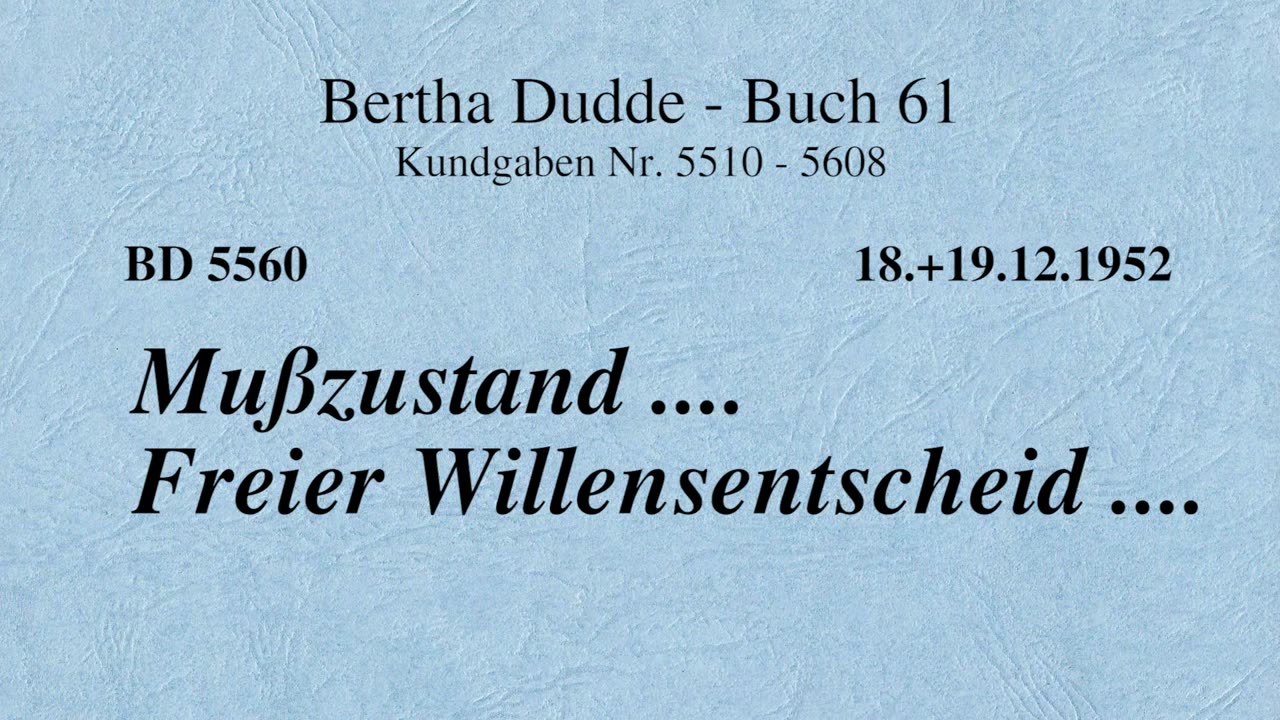 BD 5560 - MUSSZUSTAND .... FREIER WILLENSENTSCHEID ....