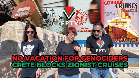 No Vacation For Genociders, Crete Blocks Zionist Cruises