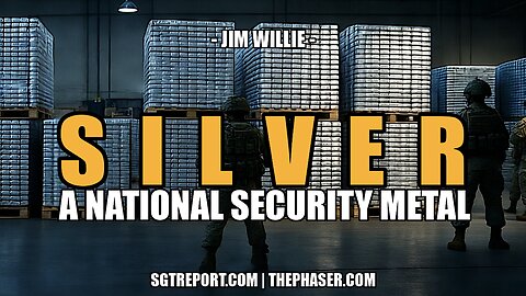 SILVER: A U.S. NATIONAL SECURITY PRECIOUS METAL -- Jim Willie