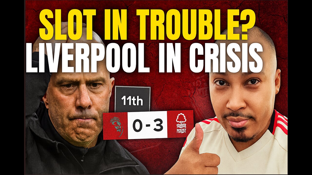 Liverpool Are Falling Apart — Slot Under Fire After Forest Collapse