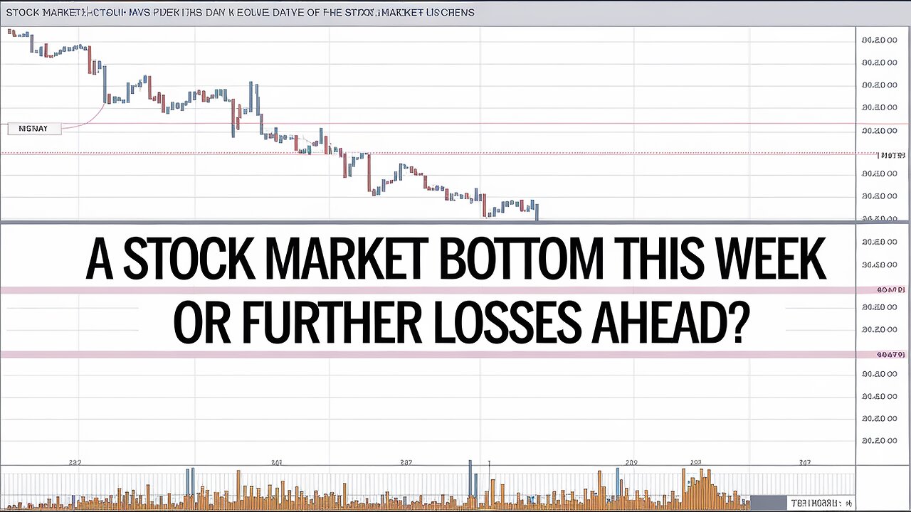 A Stock Market Bottom This Week or Further Losses Ahead?