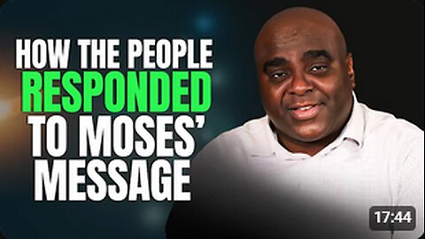 How the People Responded to Moses's Message - Morning Prayer