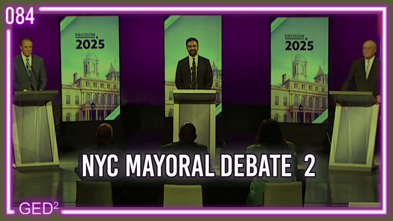 084 – NYC Mayoral Debate Part 2