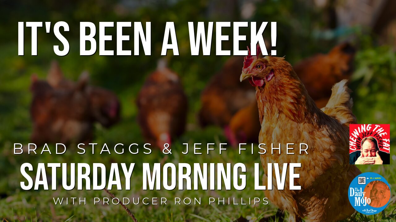 It's Been a Week! - Saturday Morning Live! w/ Jeff Fisher & Brad Staggs 020125