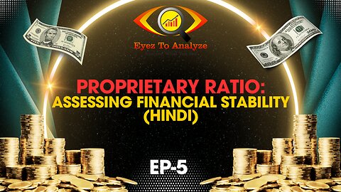 EP-5 Proprietary Ratio : Assessing Financial Stability (Hindi) | ETA