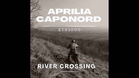 Aprilia Caponord ETV1000 - river crossing