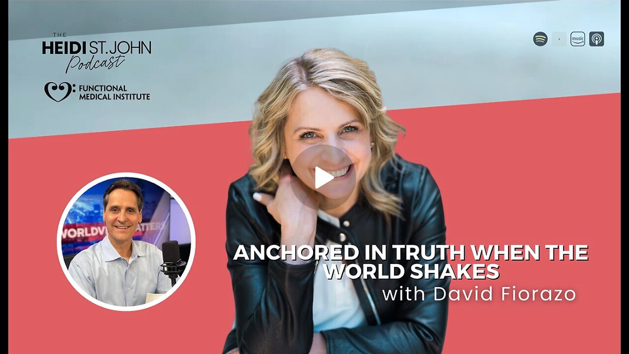 Anchored in Truth When the World Shakes — with David Fiorazo