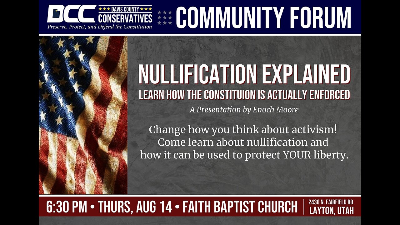 2025.08.14 Davis County Conservatives - Nullification Explained
