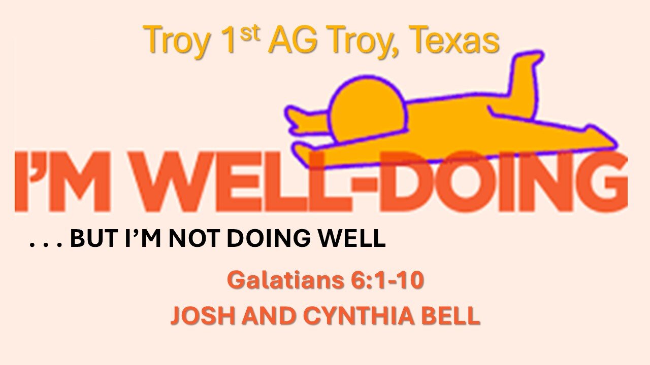 “I’m Well Doing…But I’m Not Doing Well” By Josh and Cynthia Bell