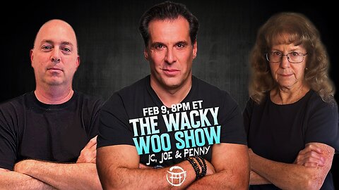 🌀 THE WACKY WOO SHOW with JC, JOE & PENNY - FEB 9