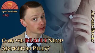 Idaho Bans Abortion but Can We REALLY Stop Mail-Order Pills? | Ep 93