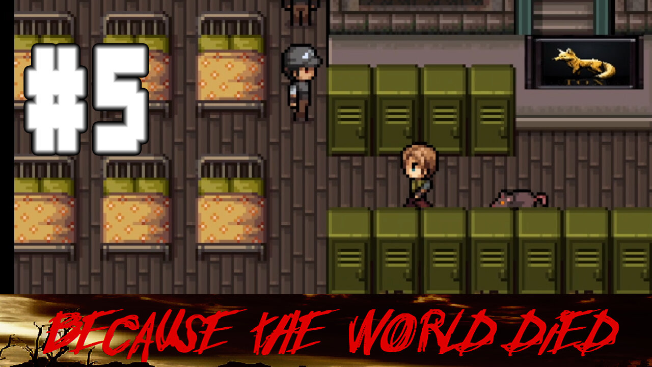 Because The World DIED #5 - I ALMOST got away with it!