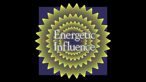 Energetic Influence - S01E07: Thinking Like an Ancient Person