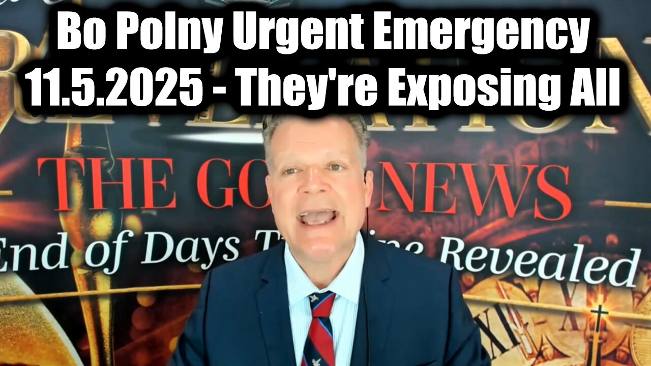 Bo Polny Urgent Emergency 11.5.25 - They're Exposing All