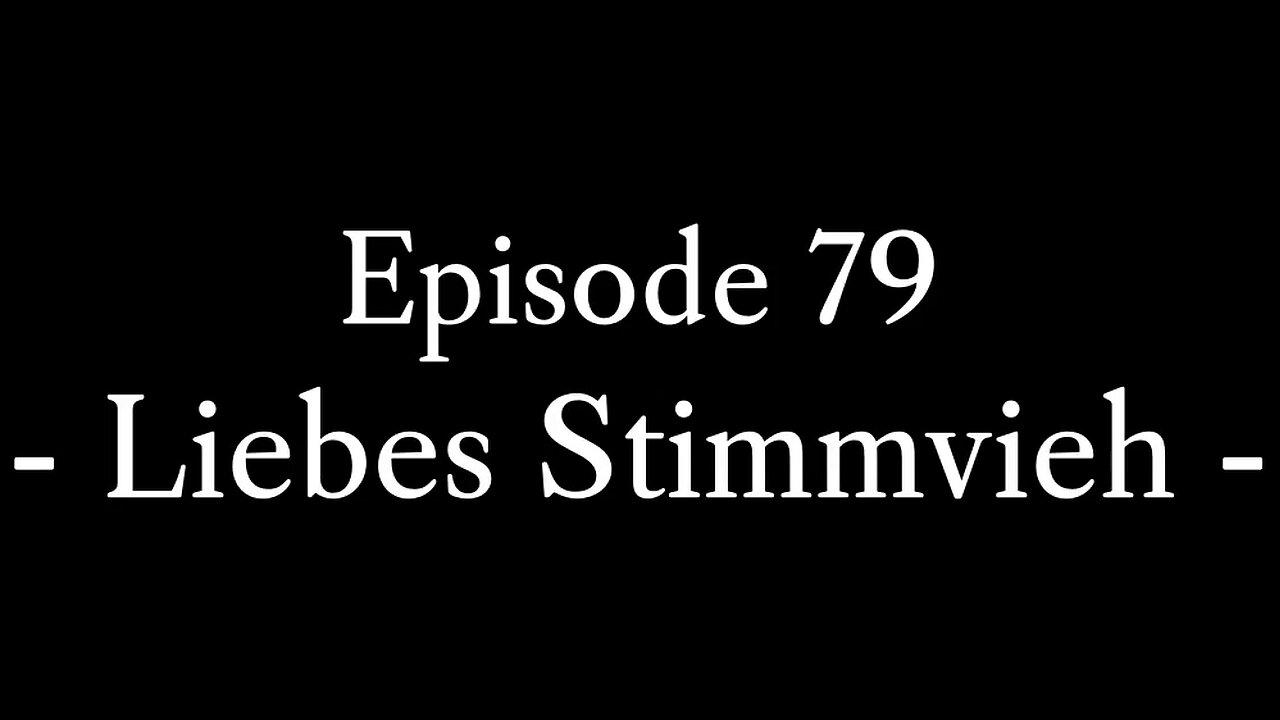 Episode 79: Liebes Stimmvieh (Regierung ist Sklaverei)