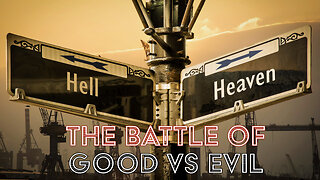 The Battle Of Good And Evil- Truth Today 01-28-25